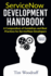 Servicenow Development Handbook-Second Edition: a Compendium of Pro-Tips, Guidelines, and Best Practices for Servicenow Developers