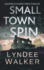 Small Town Spin: a Nichelle Clarke Crime Thriller