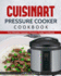 Cuisinart Electric Pressure Cooker: the Ultimate Cuisinart Electric Pressure Cooker Cookbook