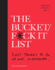 The Bucket/F*Ck It List: 3, 669 Things to Do. Or Not. Whatever