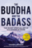 The Buddha and the Badass: the Secret Spiritual Art of Succeeding at Work