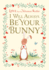 I Will Always Be Your Bunny: Love From the Velveteen Rabbit