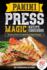 Panini Press Magic Recipe Cookbook: Delicious Gourmet Sandwich Maker Recipes