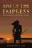 Rise of the Empress (Warriors of Destiny)