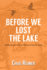 Before We Lost the Lake: a Natural and Human History of Sumas Valley
