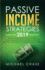 Passive Income Strategies 2019: The Ultimate Beginners Playbook of Proven Business Ideas (Dropshipping, Blogging, Ecommerce and other Online Streams for Creating Financial Freedom)