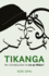 Tikanga: an Introduction to Te Ao Maori