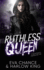 Ruthless Queen: an Enemies to Lovers Gang Romance (Crooked Paradise)
