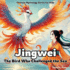 Jingwei - The Bird Who Challenged the Sea: Chinese Mythology Stories for Kids