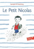 Le Petit Nicolas (Adventures of Petit Nicolas) (French Edition)
