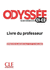 Odyssee-Livre Du Professor-Guide Pedagogique-C1/C2