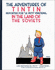The Adventures of Tintin, Reporter for Le Petit Vingtime in the Land of the Soviets
