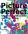 Picture Perfect: Fusions of Illustration and Design