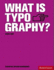 What is Typography? (Essential Design Handbooks)