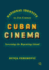 National Identity in 21st-Century Cuban Cinema: Screening the Repeating Island