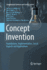Concept Invention: Foundations, Implementation, Social Aspects and Applications
