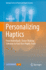 Personalizing Haptics: From Individuals' Sense-Making Schemas to End-User Haptic Tools