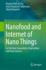 Nanofood and Internet of Nano Things: for the Next Generation of Agriculture and Food Sciences