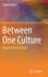 Between One Culture: Essays on Science and Art