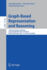 Graph-Based Representation and Reasoning: 24th International Conference on Conceptual Structures, Iccs 2019, Marburg, Germany, July 1-4, 2019, Proceedings