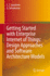 Getting Started with Enterprise Internet of Things: Design Approaches and Software Architecture Models
