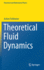 Theoretical Fluid Dynamics