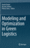 Modeling and Optimization in Green Logistics