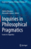 Inquiries in Philosophical Pragmatics: Issues in Linguistics