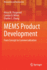 Mems Product Development: From Concept to Commercialization (Microsystems and Nanosystems)