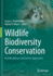 Wildlife Biodiversity Conservation: Multidisciplinary and Forensic Approaches