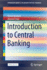 Introduction to Central Banking (Springerbriefs in Quantitative Finance)