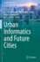 Urban Informatics and Future Cities (the Urban Book Series)