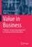 Value in Business: A Holistic, Systems-based Approach to Creating and Achieving Value