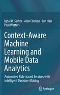 Context-Aware Machine Learning and Mobile Data Analytics