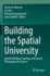 Building the Spatial University: Spatial Thinking, Learning, and Service Throughout the System