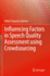 Influencing Factors in Speech Quality Assessment using Crowdsourcing