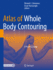 Atlas of Whole Body Contouring: a Practical Guide