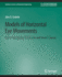 Models of Horizontal Eye Movements, Part I: Early Models of Saccades and Smooth Pursuit