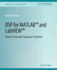 Dsp for Matlab? and Labview? II: Discrete Frequency Transforms (Synthesis Lectures on Signal Processing)
