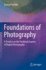 Foundations of Photography: a Treatise on the Technical Aspects of Digital Photography