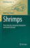 Shrimps: Their Diversity, Intriguing Adaptations and Varied Lifestyles (Fish & Fisheries Series, 42)