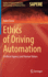 Ethics of Driving Automation: Artificial Agency and Human Values