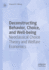 Deconstructing Behavior, Choice, and Well-Being: Neoclassical Choice Theory and Welfare Economics