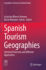 Spanish Tourism Geographies: Territorial Diversity and Different Approaches