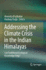 Addressing the Climate Crisis in the Indian Himalayas: Can Traditional Ecological Knowledge Help?