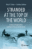 Stranded at the Top of the World: a Story of Exploration and Heroic Rescue in the Arctic