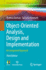Object-Oriented Analysis, Design and Implementation