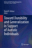 Toward Durability and Generalization in Support of Autistic Individuals