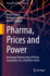 Pharma, Prices and Power