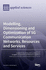 Modelling, Dimensioning and Optimization of 5G Communication Networks, Resources and Services